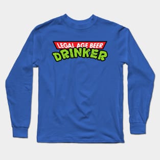 Legal Age Beer Drinker Long Sleeve T-Shirt